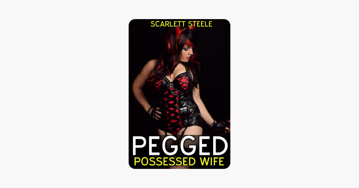 ‎pegged Possessed Wife On Apple Books 