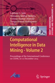Computational Intelligence in Data Mining - Volume 2 - Lakhmi C. Jain, Himansu Sekhar Behera, Jyotsna Kumar Mandal & Durga Prasad Mohapatra