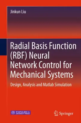 Read: Radial Basis Function (RBF) Book Neural Network Control for Mechanical Systems