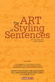 Art of Styling Sentences - Barrons Educational Series, Ann Longknife & K.D. Sullivan