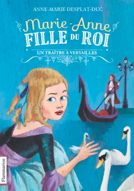 Read: Marie-Anne, fille du roi (Tome 2) - Un traître à Book Versailles