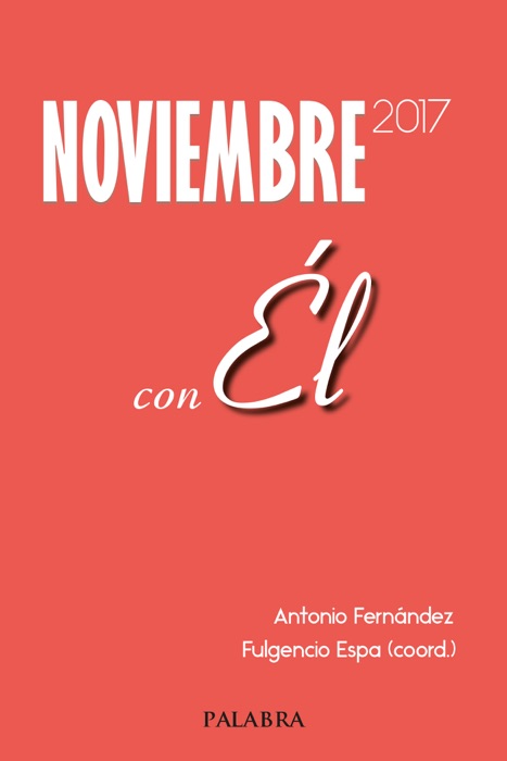 Noviembre 2017, con Él