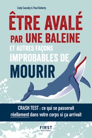 Etre avalé par une baleine, et autres façons improbables de mourir - Cody Cassidy & Paul Doherty