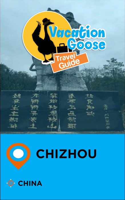 Vacation Goose Travel Guide Chizhou China