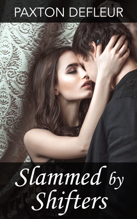 Slammed by Shifters