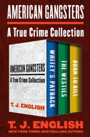 American Gangsters - T. J. English