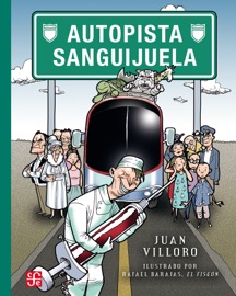 Autopista Sanguijuela - Juan Villoro
