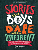 Stories for Boys Who Dare to Be Different - Ben Brooks & Quinton Winter