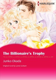 The Billionaire's Trophy - Junko Okada