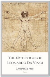 The Notebooks of Leonardo Da Vinci - Leonardo da Vinci