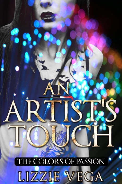 An Artist's Touch: The Colors of Passion