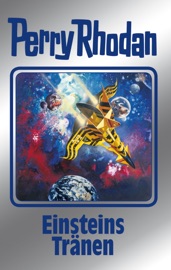 Perry Rhodan 139: Einsteins Tränen (Silberband) - William Voltz, Arndt Ellmer, Detlev G. Winter, Ernst Vlcek & H. G. Ewers