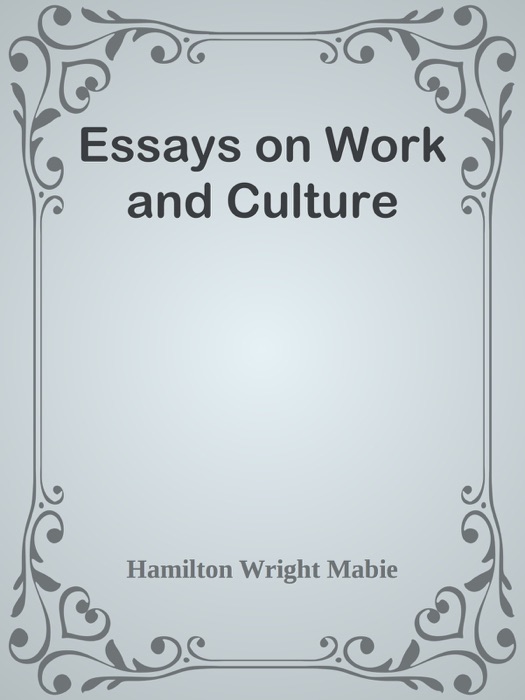 Essays on Work and Culture