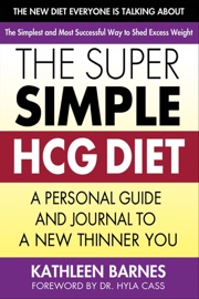 The Super Simple HCG Diet - Kathleen Barnes
