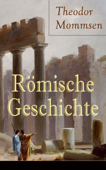 Römische Geschichte - Theodor Mommsen