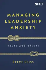 Managing Leadership Anxiety