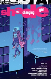 Shade, the Changing Girl Vol. 2: Little Runaway - Cecil Castellucci, Marley Zarcone, Marguerite Sauvage & Ande Parks by  Cecil Castellucci, Marley Zarcone, Marguerite Sauvage & Ande Parks PDF Download