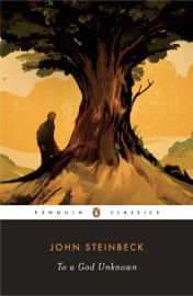 To a God Unknown - John Steinbeck & Robert DeMott