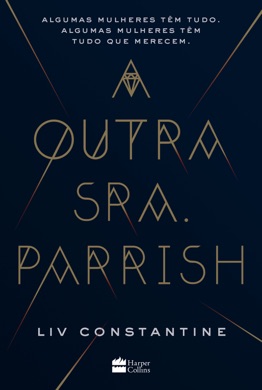 Capa do livro A Outra Sra. Parrish de Liv Constantine