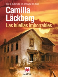 Las huellas imborrables - Camilla Läckberg