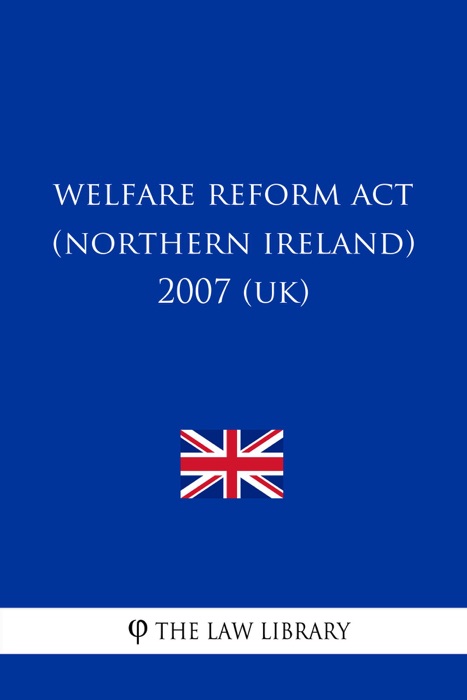 Welfare Reform Act (Northern Ireland) 2007 (UK)