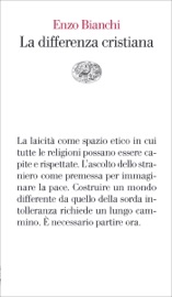 La differenza cristiana - Enzo Bianchi