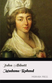 Madame Roland - John Abbott