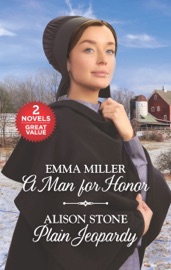 A Man for Honor and Plain Jeopardy - Emma Miller & Alison Stone by  Emma Miller & Alison Stone PDF Download