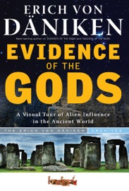 Evidence of the Gods - Erich von Däniken