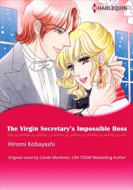 The Virgin Secretary's Impossible Boss - Hiromi Kobayashi