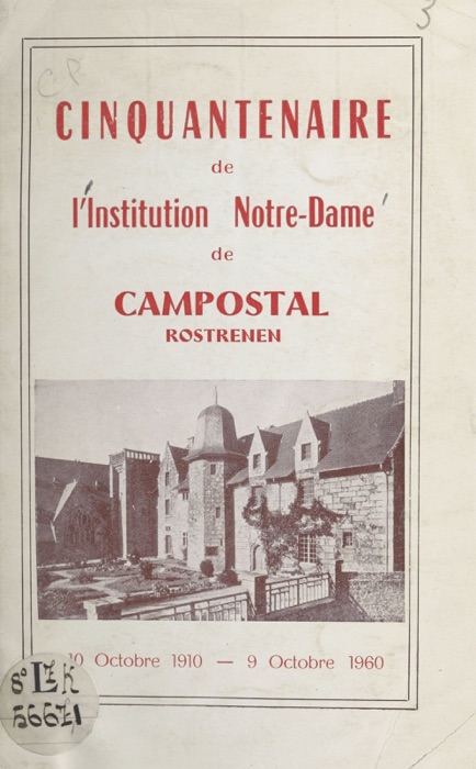 Cinquantenaire de l'Institution Notre-Dame de Campostal, Rostrenen