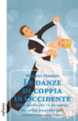 Le danze di coppia in Occidente - Massimo Mannini