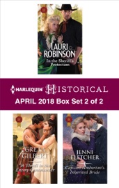 Harlequin Historical April 2018 - Box Set 2 of 2 - Lauri Robinson, Greta Gilbert & Jenni Fletcher