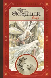 Jim Henson's Storyteller: Fairies - Jim Henson, Matt Smith, Tyler Jenkins, Benjamin Schipper & Celia Lowenthal by  Jim Henson, Matt Smith, Tyler Jenkins, Benjamin Schipper & Celia Lowenthal PDF Download