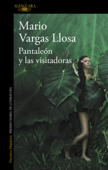 Pantaleón y las visitadoras - Mario Vargas Llosa