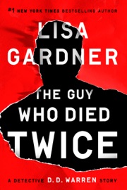 The Guy Who Died Twice - Lisa Gardner