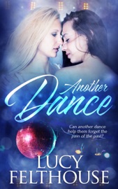 Another Dance: A Lesbian Romance Short Story - Lucy Felthouse