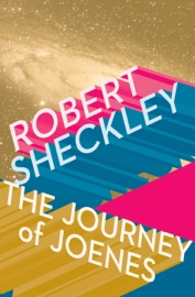 The Journey of Joenes - Robert Sheckley