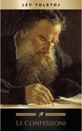 Le confessioni - Lev Tolstòj