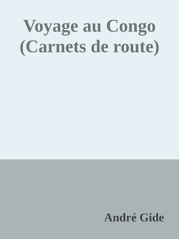 Voyage au Congo (Carnets de route)
