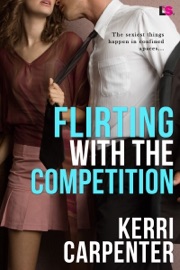 Flirting With The Competition - Kerri Carpenter