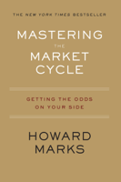 Howard Marks - Mastering the Market Cycle artwork