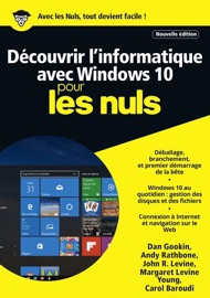 Découvrir l'informatique avec Windows 10 Mégapoche Pour les Nuls, nelle édition - Andy Rathbone, Dan Gookin & J Levine