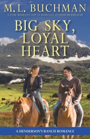 Big Sky, Loyal Heart - M. L. Buchman