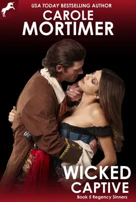 Read: Wicked Captive Book (Regency Sinners 5)