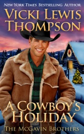 A Cowboy's Holiday - Vicki Lewis Thompson