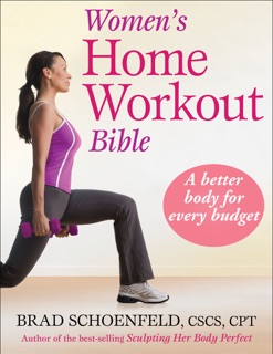Women's Home Workout Bible by Brad J. Schoenfeld