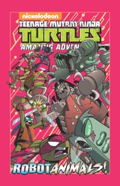 Teenage Mutant Ninja Turtles Amazing Adventures: Robotanimals - Caleb Goellner