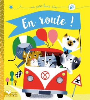 En route ! by Virginie Aladjidi & Caroline Pellissier