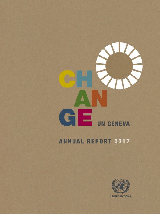 Change: UN Geneva Annual Report 2017
